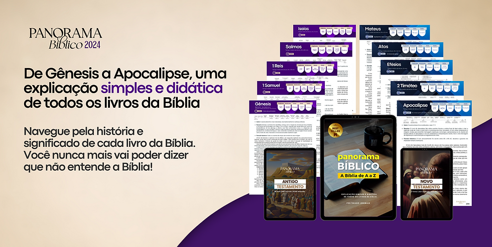 De Gênesis a Apocalipse, uma explicação simples e didática de todos os livros da Bíblia Na